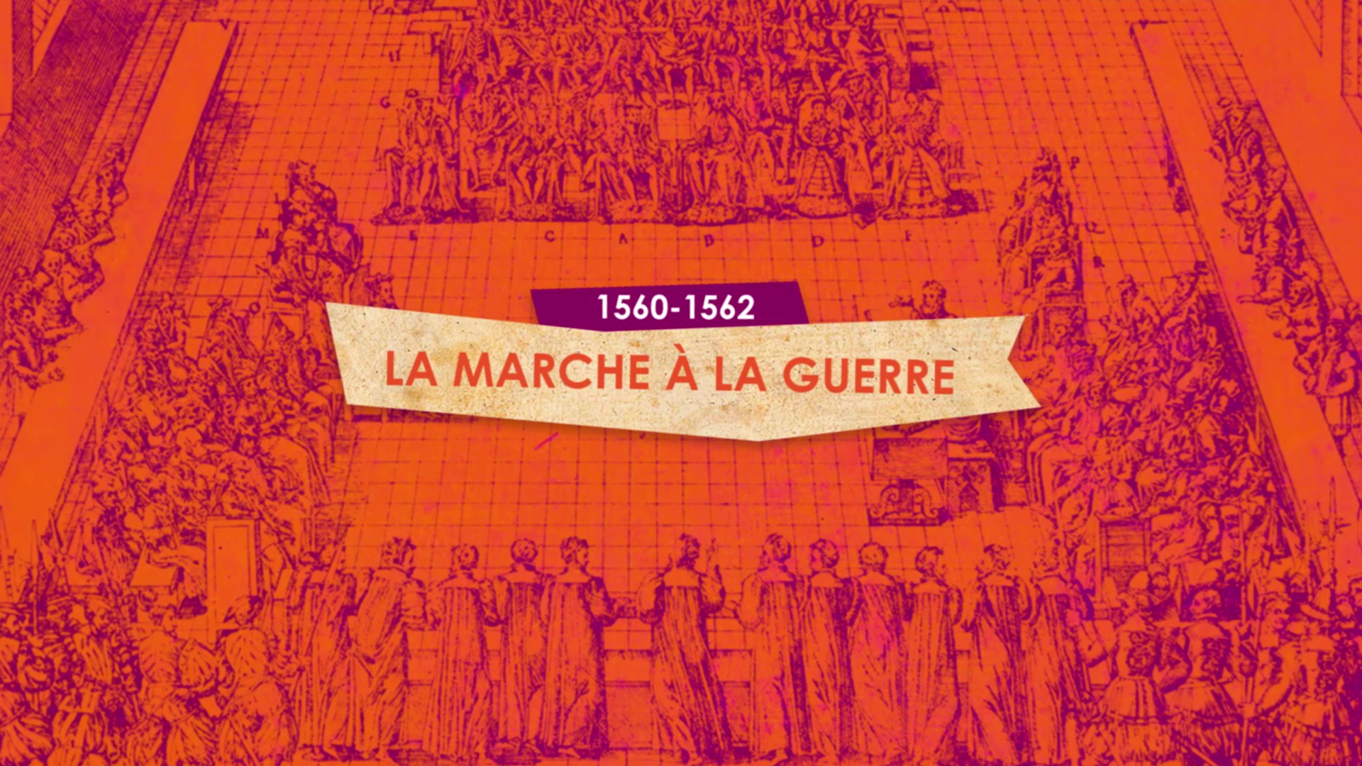 1560/1562 La marche à la guerre
